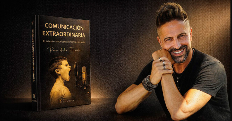 Cómo transformar tu impacto con el Libro Comunicación Extraordinaria de Paco de la Fuente